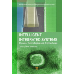 Intelligent Integrated Systems: Devices, Technologies, and Architectures