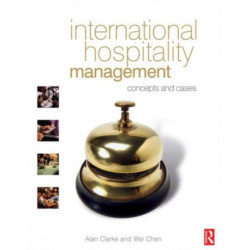 International Hospitality Management: Concepts and Cases