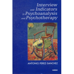 Interview and Indicators in Psychoanalysis and Psychotherapy