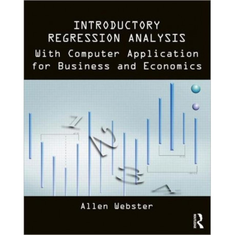 Introductory Regression Analysis: with Computer Application for Business and Economics