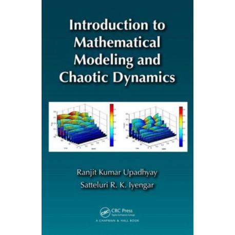 Introduction to Mathematical Modeling and Chaotic Dynamics