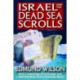 Israel and the Dead Sea Scrolls: With a Foreword by Leon Edel and A New Introduction by Raphael Israeli