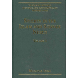 Islam and Science: Historic and Contemporary Perspectives: 4-Volume Set
