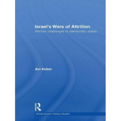 Israel's Wars of Attrition: Attrition Challenges to Democratic States