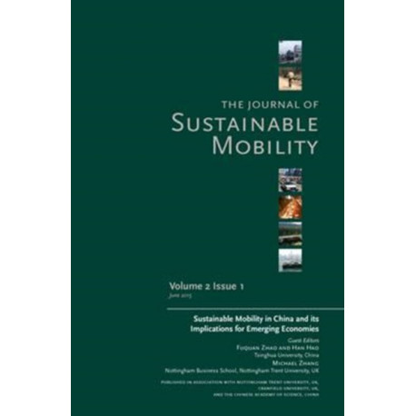 Journal of Sustainable Mobility Vol. 2 Issue 1: Sustainable Mobility in China and its Implications for Emerging Economies