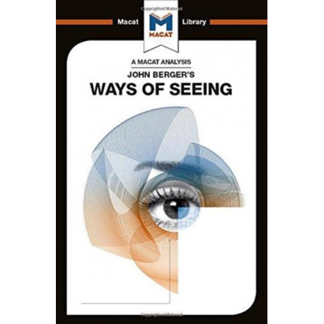 An Analysis of John Berger's Ways of Seeing