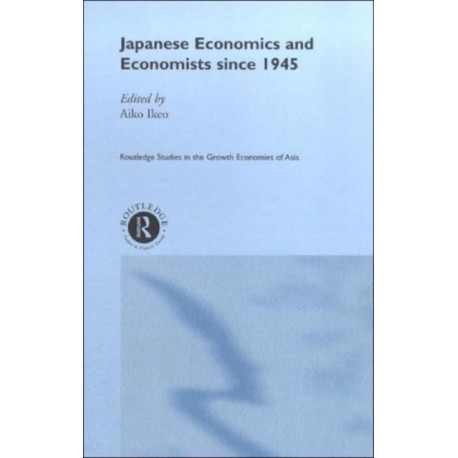 Japanese Economics and Economists since 1945
