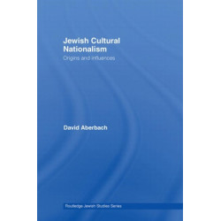 Jewish Cultural Nationalism: Origins and Influences