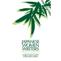 Japanese Women Writers: Twentieth Century Short Fiction: Twentieth Century Short Fiction