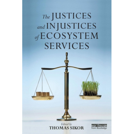 The Justices and Injustices of Ecosystem Services