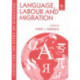 Language, Labour and Migration