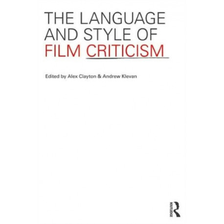 The Language and Style of Film Criticism: Young People, Technology and the New Literacies