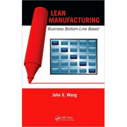 Lean Manufacturing: Business Bottom-Line Based