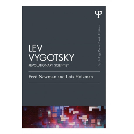 Lev Vygotsky (Classic Edition): Revolutionary Scientist