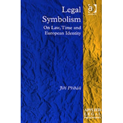Legal Symbolism: On Law, Time and European Identity