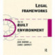 Legal Frameworks for the Built Environment