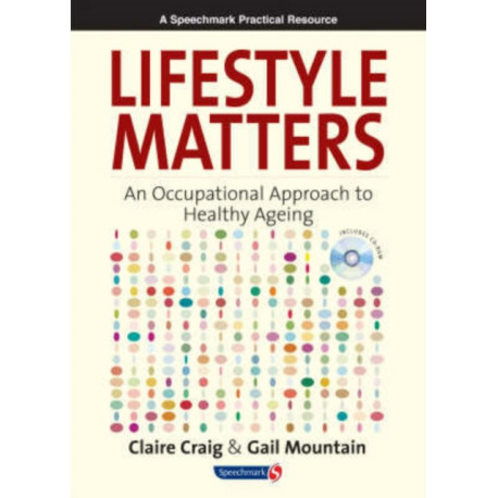 Lifestyle Matters: An Occupational Approach to Healthy Ageing