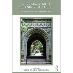 Linguistic Minority Students Go to College: Preparation, Access, and Persistence