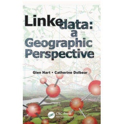 Linked Data: A Geographic Perspective