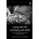 Living with HIV and Dying with AIDS: Diversity, Inequality and Human Rights in the Global Pandemic