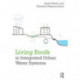 Living Roofs in Integrated Urban Water Systems
