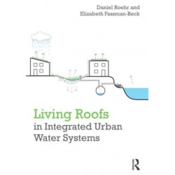 Living Roofs in Integrated Urban Water Systems