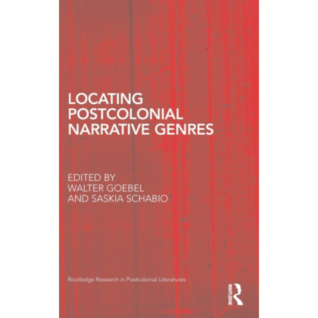 Locating Postcolonial Narrative Genres