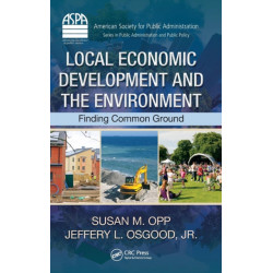 Local Economic Development and the Environment: Finding Common Ground