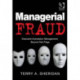 Managerial Fraud: Executive Impression Management, Beyond Red Flags
