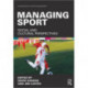 Managing Sport: Social and Cultural Perspectives