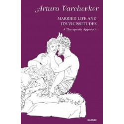 Married Life and its Vicissitudes: A Therapeutic Approach