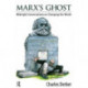 Marx's Ghost: Midnight Conversations on Changing the World