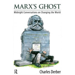 Marx's Ghost: Midnight Conversations on Changing the World