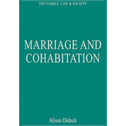 Marriage and Cohabitation: Regulating Intimacy, Affection and Care