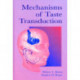 Mechanisms of Taste Transduction
