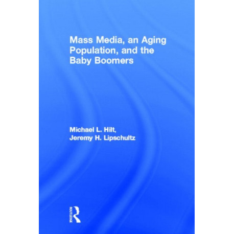 Mass Media, An Aging Population, and the Baby Boomers