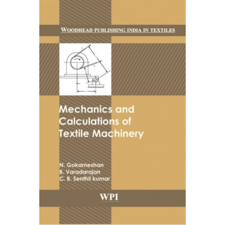 Mechanics and Calculations of Textile Machinery