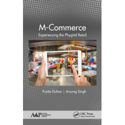 M-Commerce: Experiencing the Phygital Retail