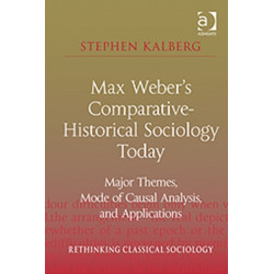 Max Weber's Comparative-Historical Sociology Today: Major Themes, Mode of Causal Analysis, and Applications