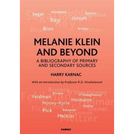 Melanie Klein and Beyond: A Bibliography of Primary and Secondary Sources