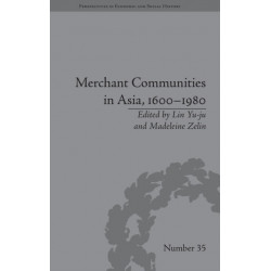 Merchant Communities in Asia, 1600–1980