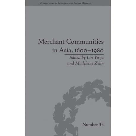 Merchant Communities in Asia, 1600–1980