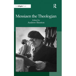 Messiaen the Theologian