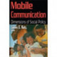 Mobile Communication: Dimensions of Social Policy