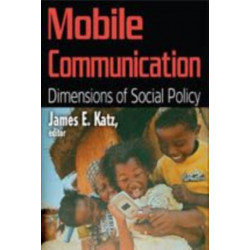 Mobile Communication: Dimensions of Social Policy