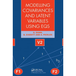 Modelling Covariances and Latent Variables Using EQS