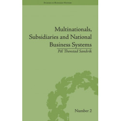 Multinationals, Subsidiaries and National Business Systems: The Nickel Industry and Falconbridge Nikkelverk