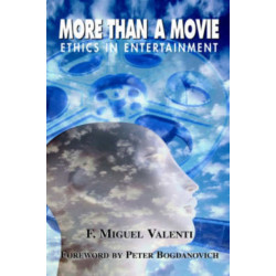 More Than A Movie: Ethics In Entertainment