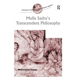 Mulla Sadra's Transcendent Philosophy