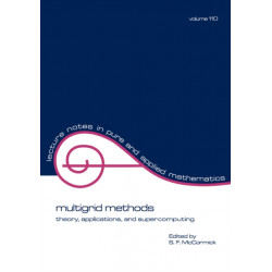 multigrid methods: theory, applications, and supercomputing